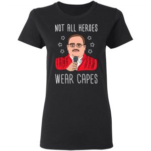 Ken Bone Not All Heroes Wear Capes T-Shirts, Hoodies, Sweater 6