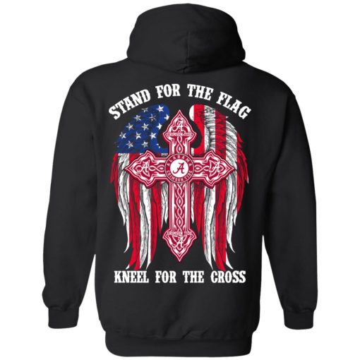 Alabama Crimson Tide Stand For The Flag Kneel For The Cross T-Shirts, Hoodies, Sweater - Image 4