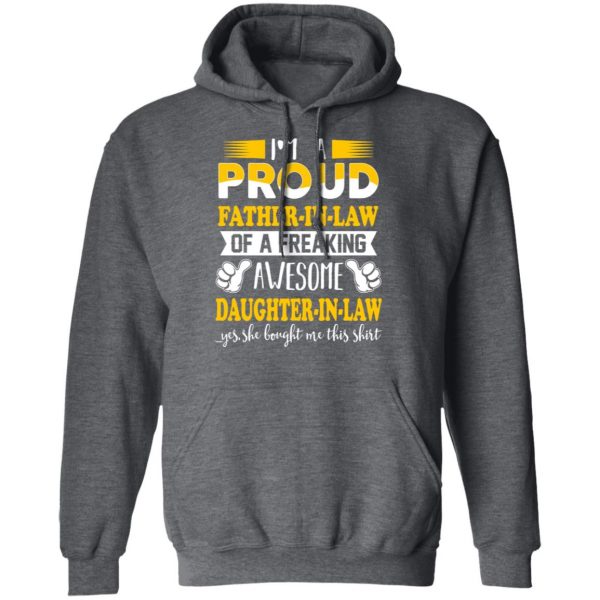 I'm A Proud Father In Law Of A Freaking Awesome Daughter In Law T-Shirts, Hoodies, Sweater 12