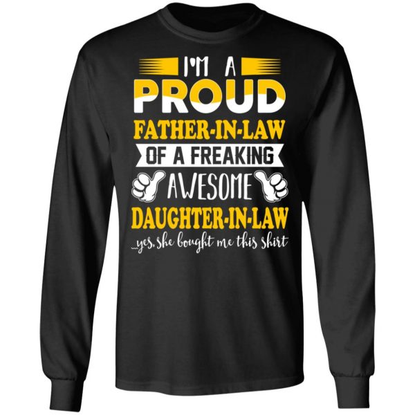 I'm A Proud Father In Law Of A Freaking Awesome Daughter In Law T-Shirts, Hoodies, Sweater 9