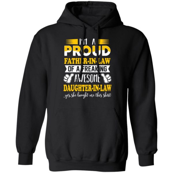 I'm A Proud Father In Law Of A Freaking Awesome Daughter In Law T-Shirts, Hoodies, Sweater 10