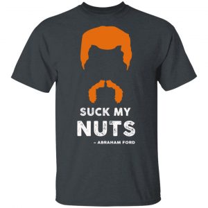 Suck My Nuts Abraham Ford Walkin Dead T-Shirts, Hoodies, Sweater 14