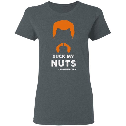 Suck My Nuts Abraham Ford Walkin Dead T-Shirts, Hoodies, Sweater - Image 6