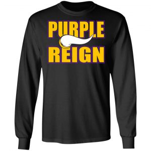 Purple Reign Vikings T-Shirts, Hoodies, Sweater 21
