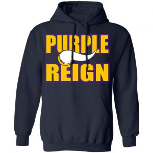 Purple Reign Vikings T-Shirts, Hoodies, Sweater 23