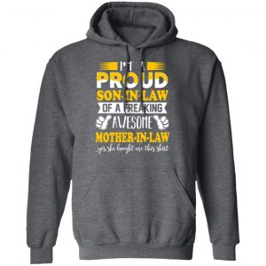 I'm A Proud Son In Law Of A Freaking Awesome Mother In Law T-Shirts, Hoodies, Sweater 24