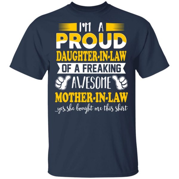 I'm A Proud Daughter In Law Of A Freaking Awesome Mother In Law T-Shirts, Hoodies, Sweater 3