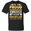 I’m A Proud Father In Law Of A Freaking Awesome Son In Law T-Shirts, Hoodies, Sweater Family
