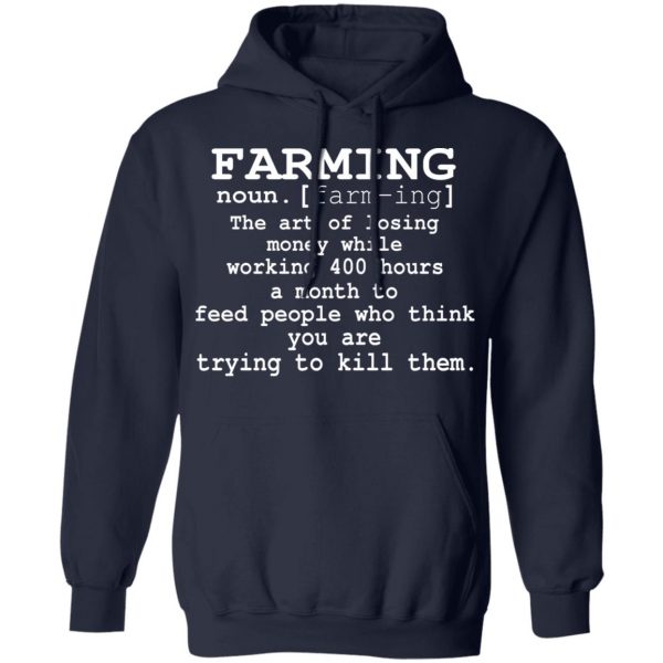 Farming Noun T-Shirts, Hoodies, Sweater 11