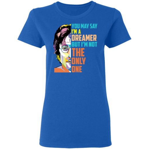 Harry Potter You May Say I'm A Dreamer But I'm Not The Only One T-Shirts, Hoodies, Sweater 8