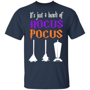 It's Just A Bunch Of Hocus Pocus T-Shirts, Hoodies, Sweater 15