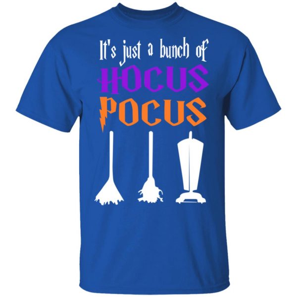 It's Just A Bunch Of Hocus Pocus T-Shirts, Hoodies, Sweater 4