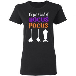 It's Just A Bunch Of Hocus Pocus T-Shirts, Hoodies, Sweater 17