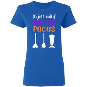 It's Just A Bunch Of Hocus Pocus T-Shirts, Hoodies, Sweater 20