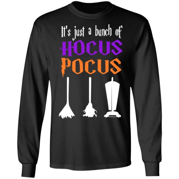 It's Just A Bunch Of Hocus Pocus T-Shirts, Hoodies, Sweater 9