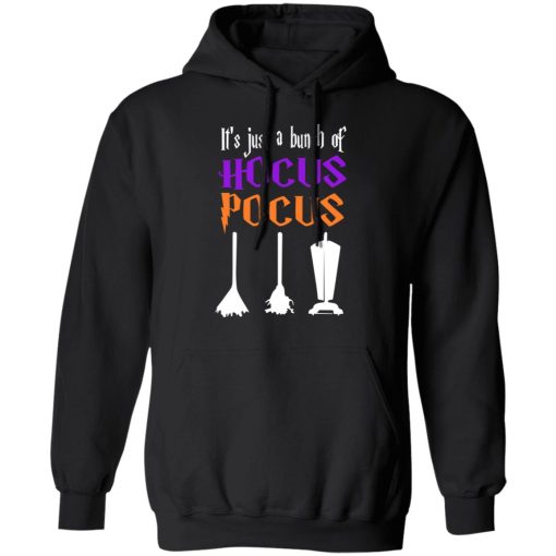 It's Just A Bunch Of Hocus Pocus T-Shirts, Hoodies, Sweater 4