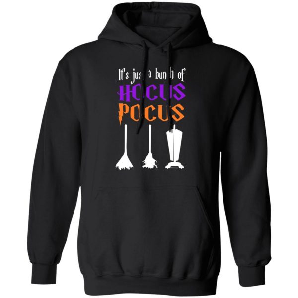 It's Just A Bunch Of Hocus Pocus T-Shirts, Hoodies, Sweater 10