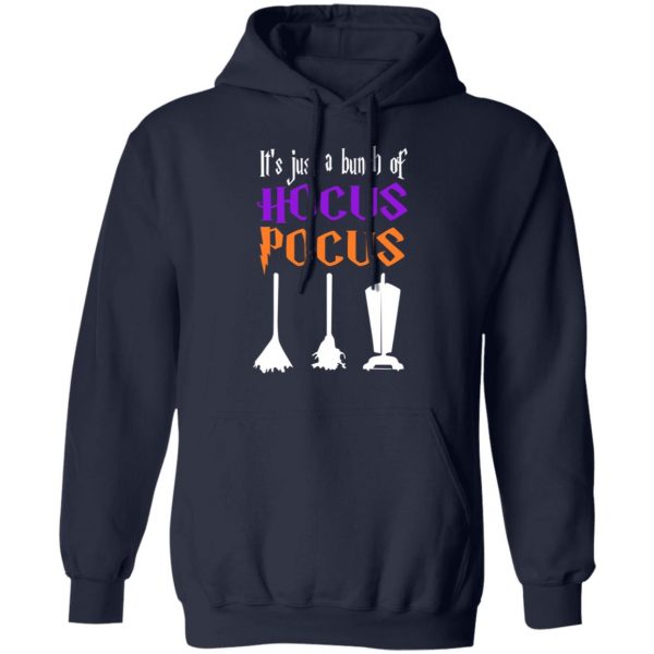 It's Just A Bunch Of Hocus Pocus T-Shirts, Hoodies, Sweater 11
