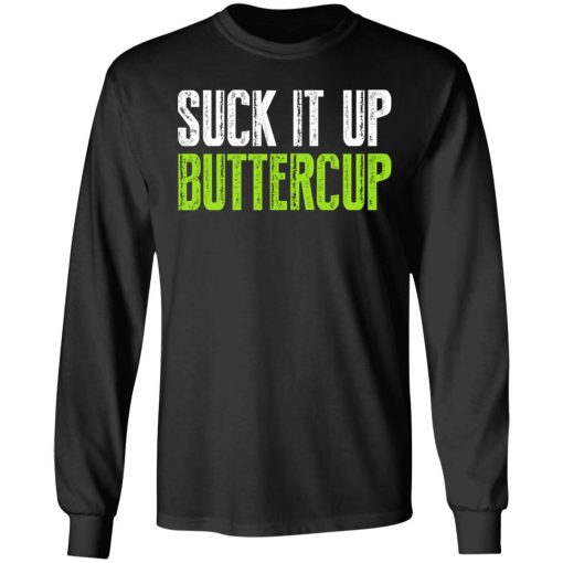 Suck It Up Buttercup T-Shirts, Hoodies, Sweater - Image 9