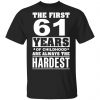 The First 61 Years Of Childhood Are Always The Hardest T-Shirts, Hoodies, Sweater Age