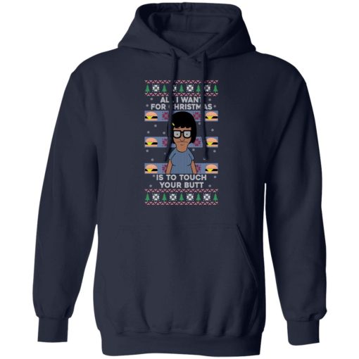 Bob's Burgers All I Want For Christmas Is To Touch Your Butt T-Shirts, Hoodies, Sweater - Image 11