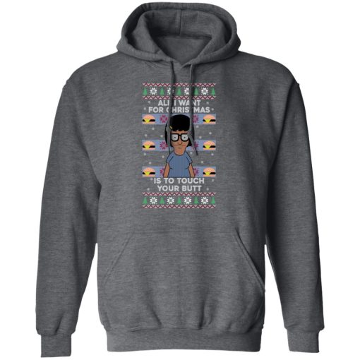 Bob's Burgers All I Want For Christmas Is To Touch Your Butt T-Shirts, Hoodies, Sweater - Image 12