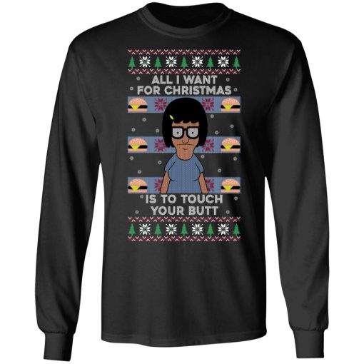 Bob's Burgers All I Want For Christmas Is To Touch Your Butt T-Shirts, Hoodies, Sweater - Image 9