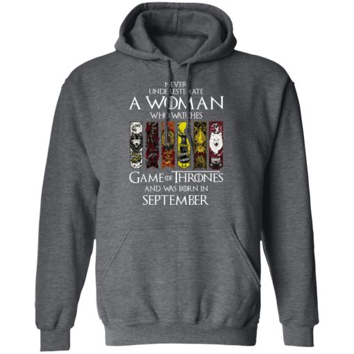 A Woman Who Watches Game Of Thrones And Was Born In September T-Shirts, Hoodies, Sweater 11