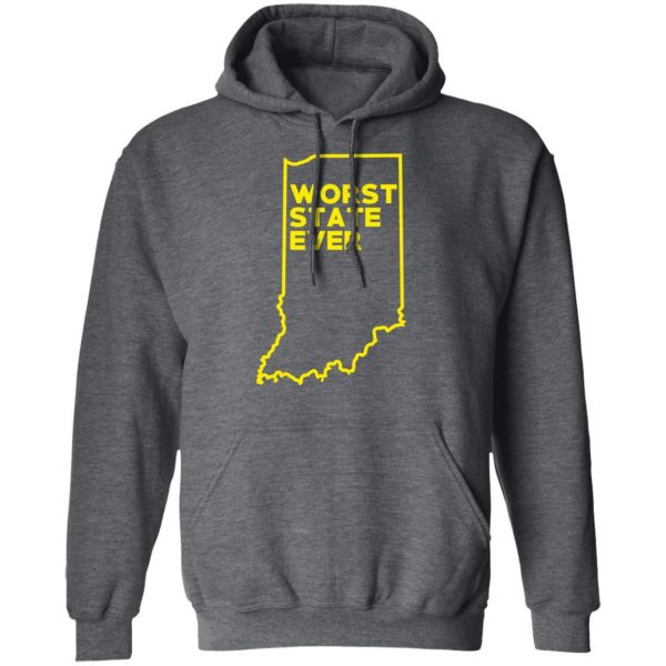 Indiana Worst State Ever T-Shirts, Hoodies, Sweater 12