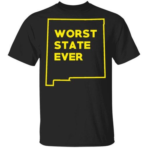 New Mexico Worst State Ever T-Shirts, Hoodies, Sweater 1