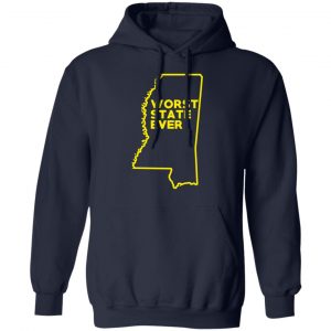 Mississippi Worst State Ever T-Shirts, Hoodies, Sweater 23