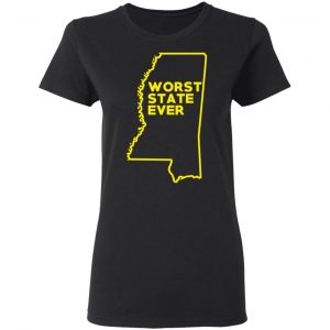 Mississippi Worst State Ever T-Shirts, Hoodies, Sweater 17