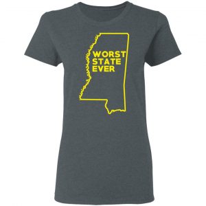 Mississippi Worst State Ever T-Shirts, Hoodies, Sweater 18