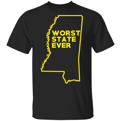 Mississippi Worst State Ever T-Shirts, Hoodies, Sweater 1