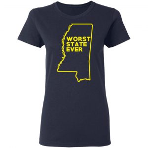 Mississippi Worst State Ever T-Shirts, Hoodies, Sweater 19