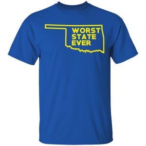 Oklahoma Worst State Ever T-Shirts, Hoodies, Sweater 16