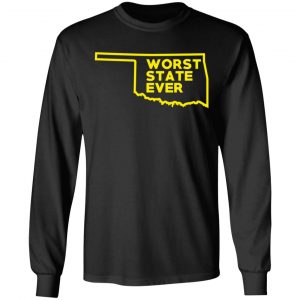 Oklahoma Worst State Ever T-Shirts, Hoodies, Sweater 21
