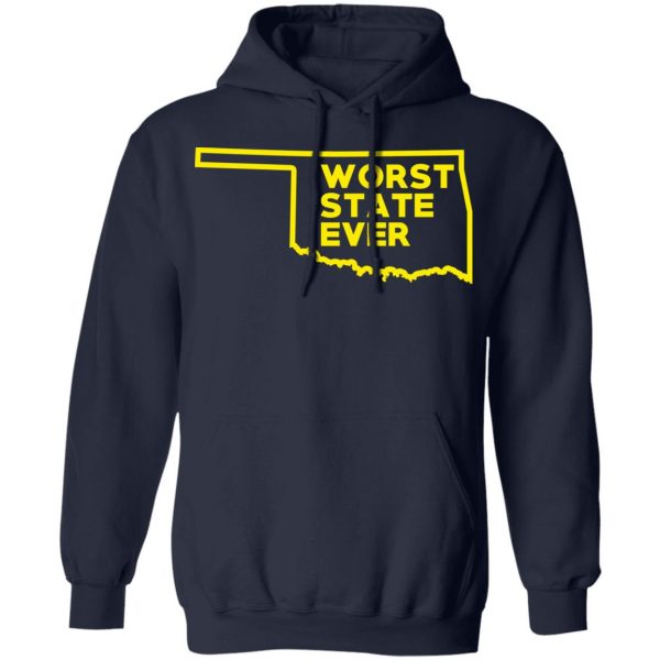 Oklahoma Worst State Ever T-Shirts, Hoodies, Sweater 11