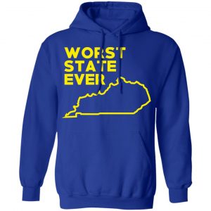 Kentucky Worst State Ever T-Shirts, Hoodies, Sweater 25