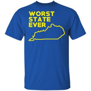 Kentucky Worst State Ever T-Shirts, Hoodies, Sweater 16