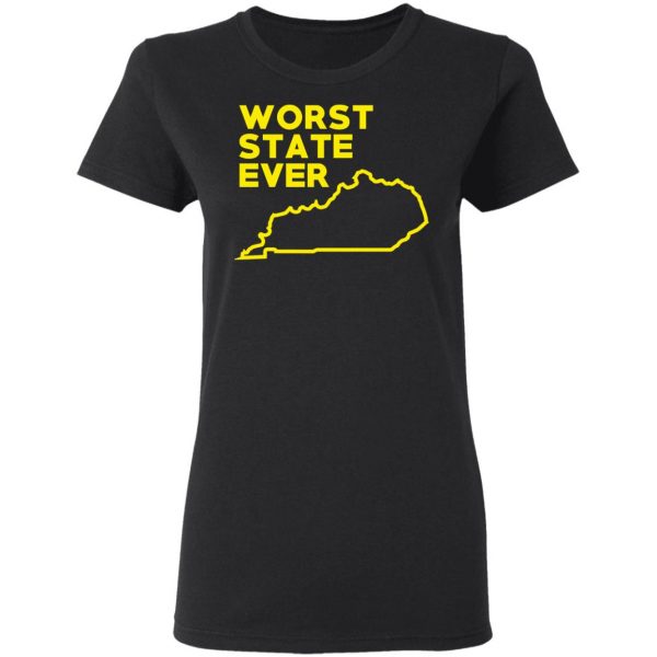 Kentucky Worst State Ever T-Shirts, Hoodies, Sweater 5
