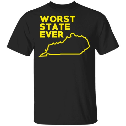 Kentucky Worst State Ever T-Shirts, Hoodies, Sweater 1