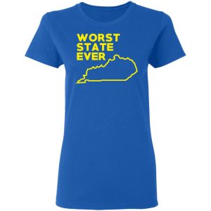 Kentucky Worst State Ever T-Shirts, Hoodies, Sweater 20