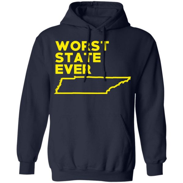 Tennessee Worst State Ever T-Shirts, Hoodies, Sweater 11