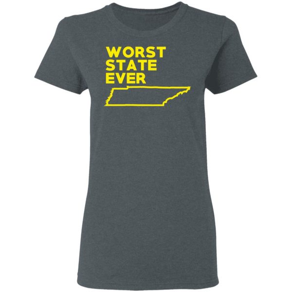 Tennessee Worst State Ever T-Shirts, Hoodies, Sweater 6