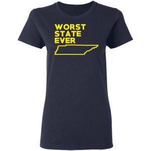 Tennessee Worst State Ever T-Shirts, Hoodies, Sweater 19