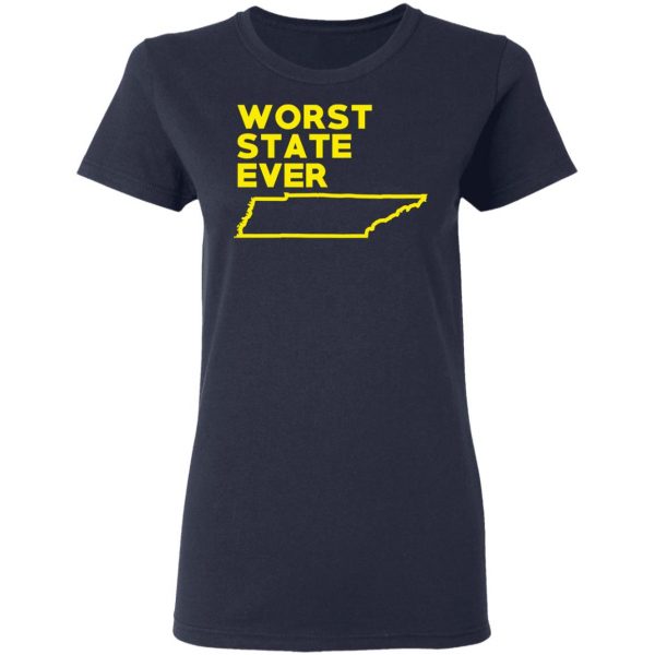 Tennessee Worst State Ever T-Shirts, Hoodies, Sweater 7