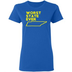 Tennessee Worst State Ever T-Shirts, Hoodies, Sweater 20