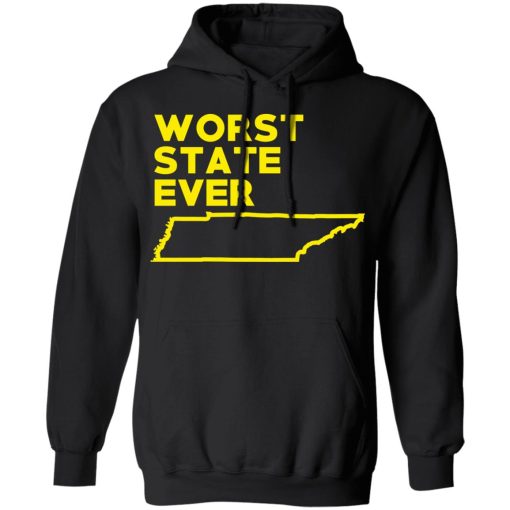 Tennessee Worst State Ever T-Shirts, Hoodies, Sweater 10