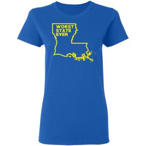 Louisiana Worst State Ever T-Shirts, Hoodies, Sweater 20